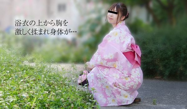 天然素人081319-01 浴衣美人OLをハメま