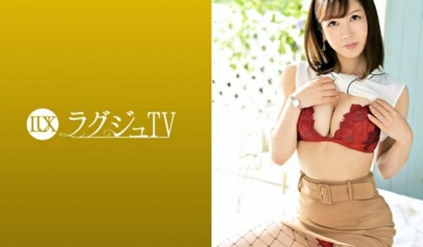 有码【259LUXU-1321】香织27歳元受付